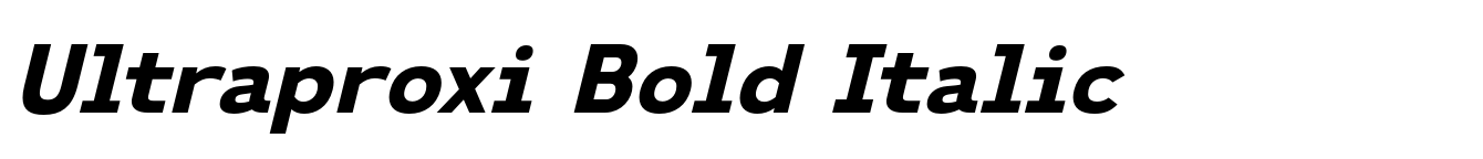 Ultraproxi Bold Italic